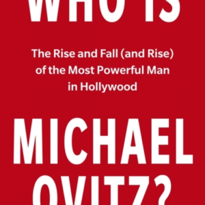 Who Is Michael Ovitz? The Rise And Fall (And Rise) Of The Mo