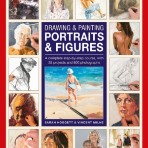Drawing & Painting Portraits & Figures A Complete Step-By-St