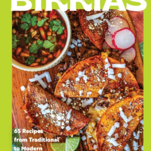 Birrias 65 Recipes From Traditional To Modern