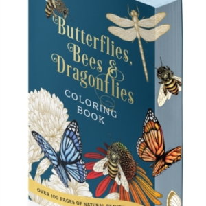 Butterflies, Bees & Dragonflies Coloring Book Over 150 Pages