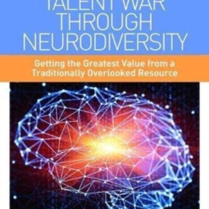 Winning The Talent War Through Neurodiversity Getting The Gr