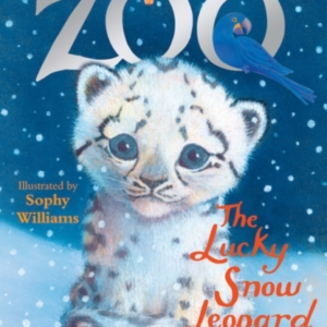 Zoe'S Rescue Zoo: The Lucky Snow Leopard
