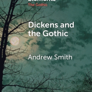 Dickens And The Gothic