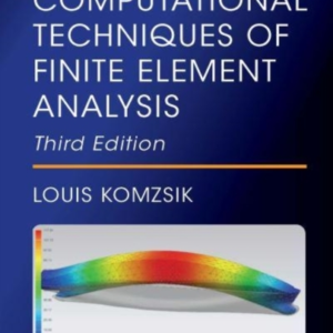What Every Engineer Should Know About Computational Techniqu