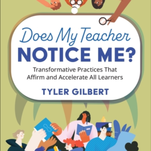 Does My Teacher Notice Me? Transformative Practices That Aff