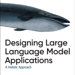 Designing Large Language Model Applications A Holistic Appro