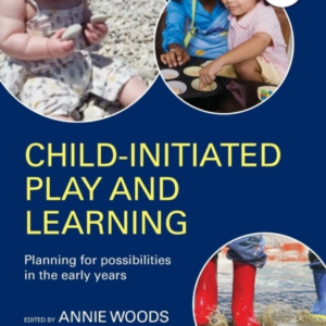 Child-Initiated Play And Learning Planning For Possibilities