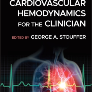 Cardiovascular Hemodynamics For The Clinician