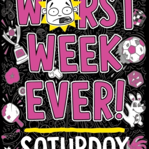 Worst Week Ever! Saturday
