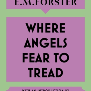 Where Angels Fear To Tread With An Introduction By Elif Shaf
