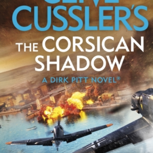 Clive CusslerâS The Corsican Shadow A Dirk Pitt Adventure (2