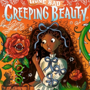 Creeping Beauty: Fairy Tales Gone Bad