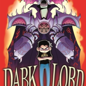 Dark Lord: The Teenage Years Book 1