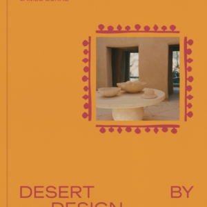Desert By Design Creative Minds, Arid Places, Tailor-Made Sp