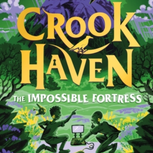 CROOKHAVEN: THE IMPOSSIBLE FORTRESS BOOK 4
