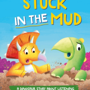 A Dinosaur Story: Stuck in the Mud