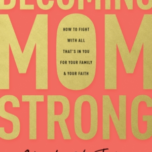 BECOMING MOMSTRONG