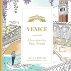 VENICE A COLOR-YOUR-OWN TRAVEL JOURNAL