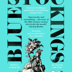 BLUESTOCKINGS THE FIRST WOMEN'S MOVEMENT