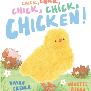 CHICK, CHICK, CHICK, CHICK, CHICKEN
