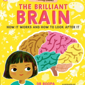DR ROOPA'S BODY BOOKS: THE BRILLIANT BRAIN