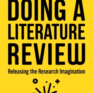 DOING A LITERATURE REVIEW RELEASING THE RESEARCH IMAGINATION