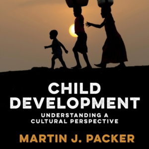 CHILD DEVELOPMENT UNDERSTANDING A CULTURAL PERSPECTIVE