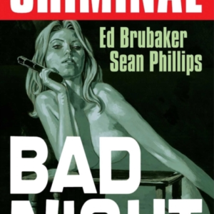 CRIMINAL VOLUME 4: BAD NIGHT NEW  EDITION