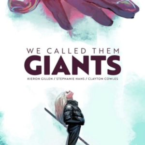 WE CALLED THEM GIANTS
