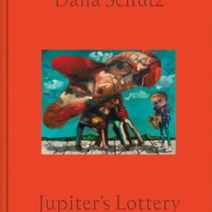 DANA SCHUTZ: JUPITER'S LOTTERY
