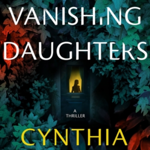 VANISHING DAUGHTERSA THRILLER