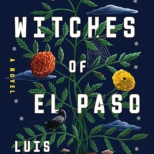 THE WITCHES OF EL PASOA NOVEL