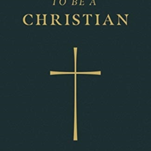 TO BE A CHRISTIAN (PACK OF 25)
