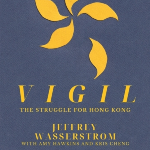 VIGILTHE STRUGGLE FOR HONG KONG