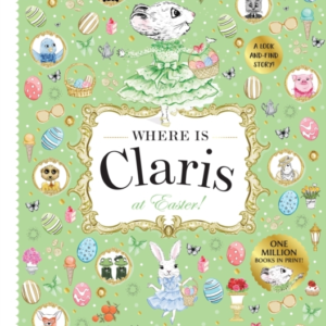 WHERE IS CLARIS AT EASTER!CLARIS A LOOK-AND-FIND STORY