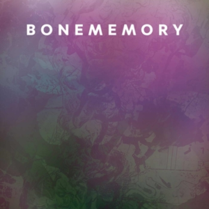 BONEMEMORY