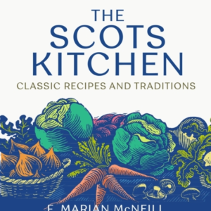 THE SCOTS KITCHENCLASSIC RECIPES AND TRADITIONS