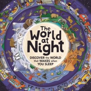 THE WORLD AT NIGHTDISCOVER THE WORLD THAT WAKES WHEN YOU SLE