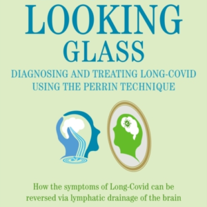 THROUGH THE LOOKING GLASS DIAGNOSING AND TREATING LONG COVI