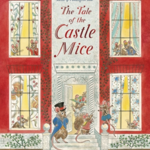 THE TALE OF THE CASTLE MICE