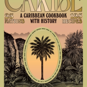 CARIBEA CARIBBEAN COOKBOOK WITH HISTORY