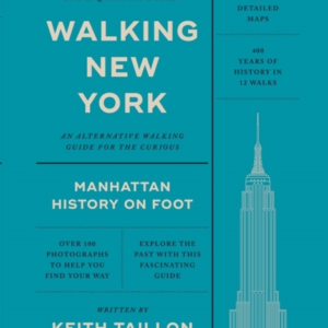 WALKING NEW YORKMANHATTAN HISTORY ON FOOT