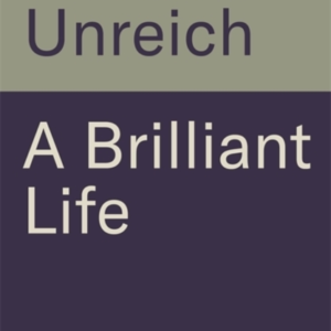A BRILLIANT LIFEAN UNFORGETTABLE MEMOIR OF SURVIVING AUSCHWI