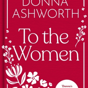 TO THE WOMEN THE NEW COLLECTIONWISE WORDS EVERY WOMAN NEEDS