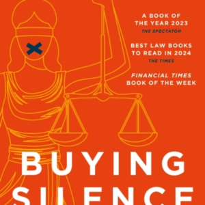 BUYING SILENCEHOW OLIGARCHS CORPORATIONS AND PLUTOCRATS USE