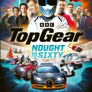TOP GEAR NOUGHT TO SIXTYTHE GREATEST MOMENTS FROM (PROBABLY)