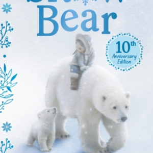 THE SNOW BEAR 10TH ANNIVERSARY EDITION