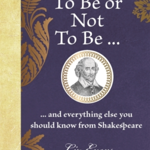 TO BE OR NOT TO BE... AND EVERYTHING ELSE YOU SHOULD KNOW FR