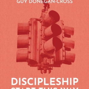 DISCIPLESHIP START THIS WAYBEGINNING TO LIVE AS AN EVERYDAY