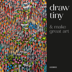 DRAW TINY & MAKE GREAT ARTSTEP-BY-STEP PROJECTS FOR DRAWING